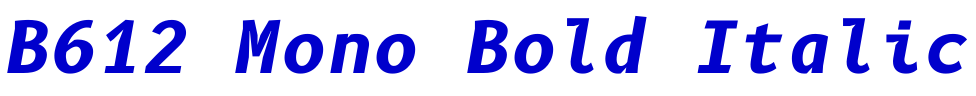 B612 Mono Bold Italic الخط